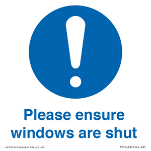 Please ensure windows are shut